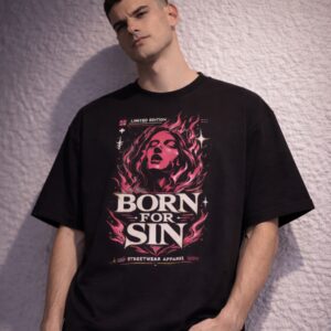 Born For Sin T-Shirt